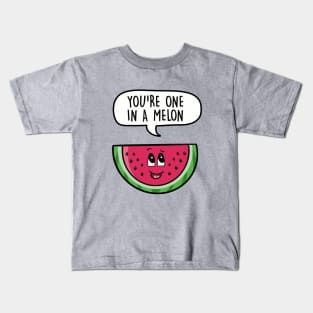 You're one in a melon Kids T-Shirt